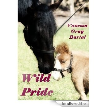 Wild Pride (The Honeywells of Kentucky Book 3) (English Edition) [Kindle-editie]