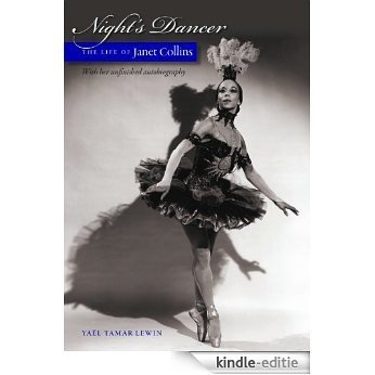 Night's Dancer: The Life of Janet Collins [Kindle-editie]