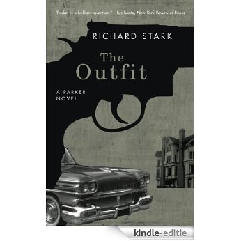 The Outfit: A Parker Novel (Parker Novels) [Kindle-editie]