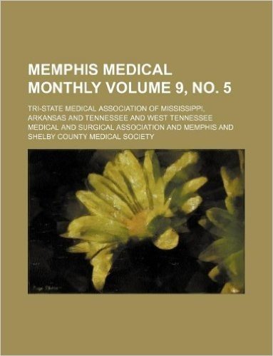 Memphis Medical Monthly Volume 9, No. 5