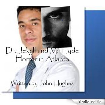 Dr. Jekyll and Mr. Hyde (Terror in Atlanta) (English Edition) [Kindle-editie]