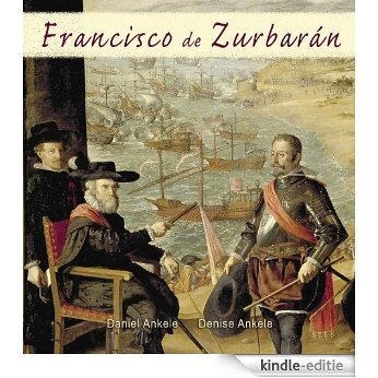 Francisco de Zurbaran: 60+ Baroque Paintings (English Edition) [Kindle-editie]