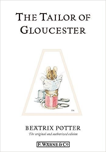 The Tailor of Gloucester (Beatrix Potter Originals)