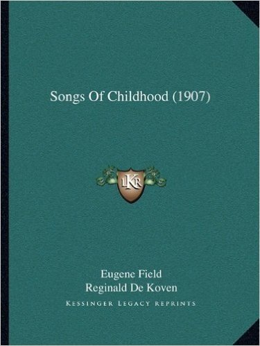 Songs of Childhood (1907)