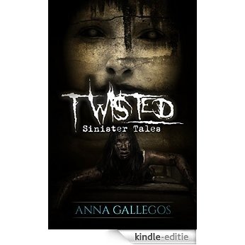 Twisted (Sinister Tales Book 2) (English Edition) [Kindle-editie]