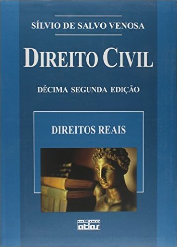 Direito Civil. Direitos Reais - Volume 5