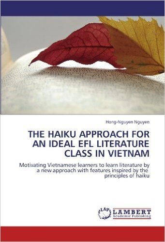 The Haiku Approach for an Ideal Efl Literature Class in Vietnam