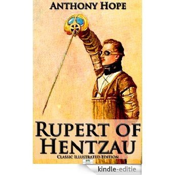 Rupert of Hentzau (Classic Illustrated Edition) (English Edition) [Kindle-editie]