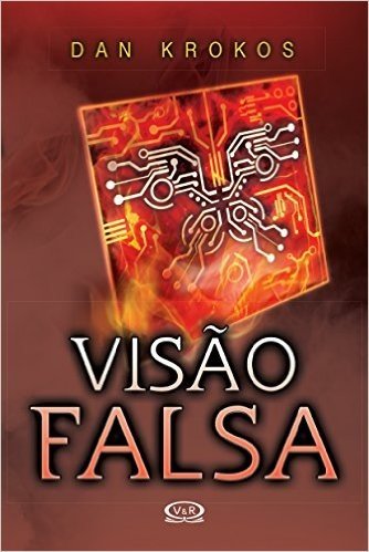 Visão falsa - Trilogia falsa - vol. 2