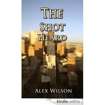 The Shot Heard (Josh & Dana Book 7) (English Edition) [Kindle-editie]