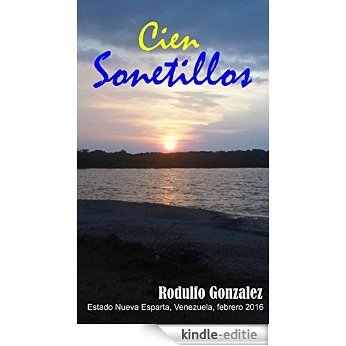 Cien Sonetillos (Spanish Edition) [Kindle-editie] beoordelingen