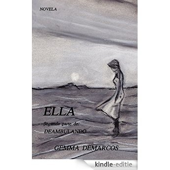 Ella (Deambulando nº 2) (Spanish Edition) [Kindle-editie] beoordelingen