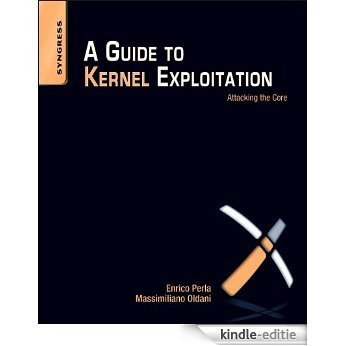 A Guide to Kernel Exploitation: Attacking the Core [Kindle-editie] beoordelingen