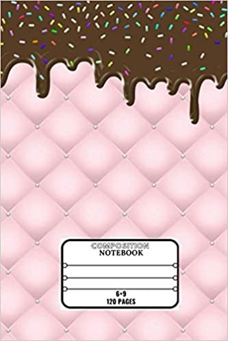 Composition Notebook: Wide Ruled Paper Notebook Journal:Blank Lined :cute pink liquid chocolate pattern 120 page 6×9