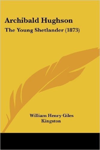 Archibald Hughson: The Young Shetlander (1873)