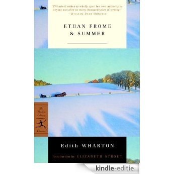 Ethan Frome & Summer: AND Summer (Modern Library Classics) [Kindle-editie]