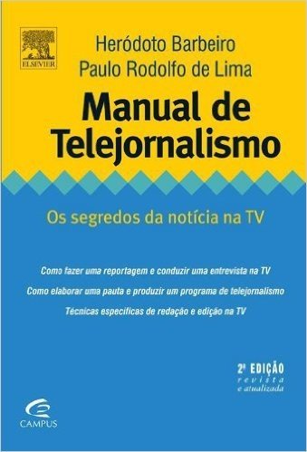 Manual de Telejornalismo, 2ª Edição Revista e Atualizada