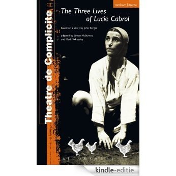 Three Lives Of Lucie Cabrol (Modern Plays) [Kindle-editie]