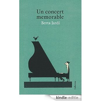Un concert memorable (Clàssica) [Kindle-editie]