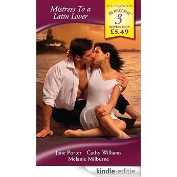 Mistress To a Latin Lover: The Sicilian's Defiant Mistress / The Italian's Pregnant Mistress / The Italian's Mistress (Mills & Boon By Request) [Kindle-editie] beoordelingen