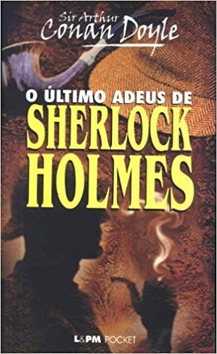 O Último Adeus De Sherlock Holmes - Coleção L&PM Pocket