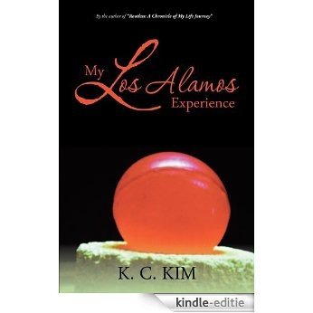 My Los Alamos Experience (English Edition) [Kindle-editie]
