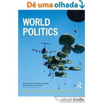 World Politics: International Relations and Globalisation in the 21st Century [eBook Kindle] baixar