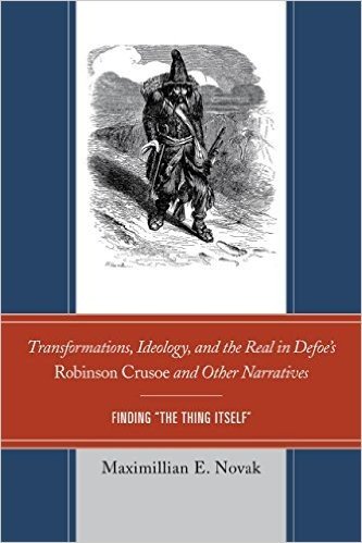 Transformations, Ideology, and the Real in Defoe S Robinson Crusoe and Other Narratives: Finding 'The Thing Itself' baixar