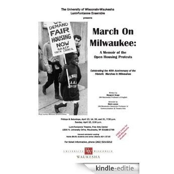 March on Milwaukee: A Memoir of the Open Housing Protests (English Edition) [Kindle-editie] beoordelingen