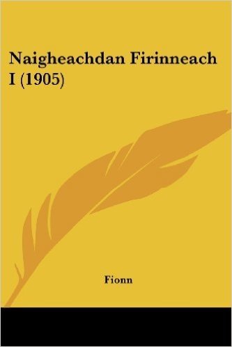 Naigheachdan Firinneach I (1905)