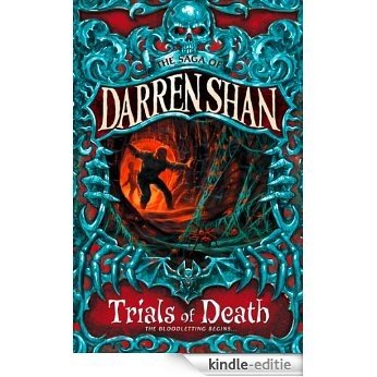 Trials of Death (The Saga of Darren Shan, Book 5) [Kindle-editie]
