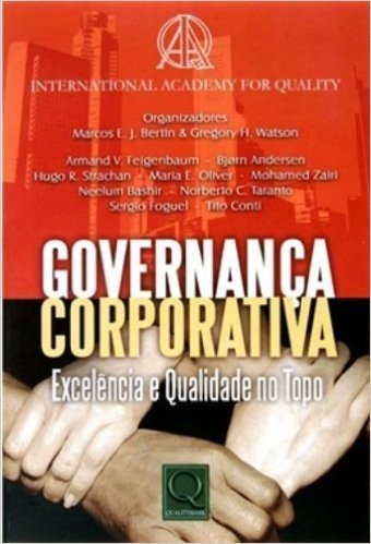 Governança Corporativa. Excelência e Qualidade no Topo