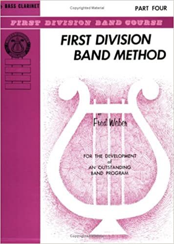 First Division Band Method, Part 4: B-Flat Bass Clarinet (First Division Band Course)