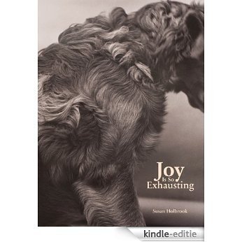 Joy Is So Exhausting [Kindle-editie]