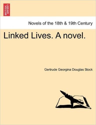 Linked Lives. a Novel.