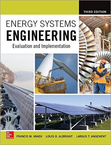 Energy Systems Engineering: Evaluation and Implementation, Third Edition baixar