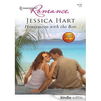 Honeymoon with the Boss (Escape Around the World) [Kindle-editie]