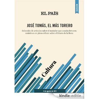 José Tomás, el más torero [Kindle-editie]