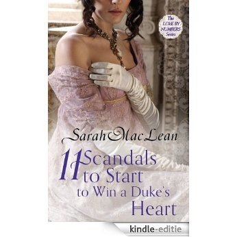 Eleven Scandals to Start to Win a Duke's Heart: Number 3 in series (Love by Numbers) [Kindle-editie]