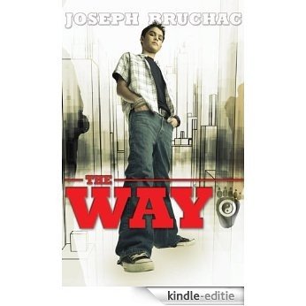 The Way (Fiction - Young Adult) [Kindle-editie]