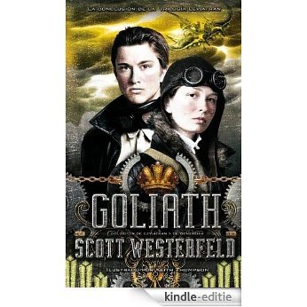 Goliath (Trilogía Leviathan parte III) [Kindle-editie]