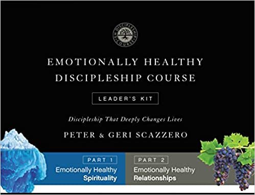 EMOTIONALLY HEALTHY DISCIPLESH (Emotionally Healthy Spirituality)