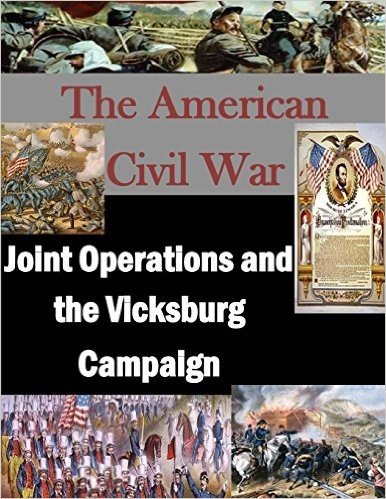 Joint Operations and the Vicksburg Campaign