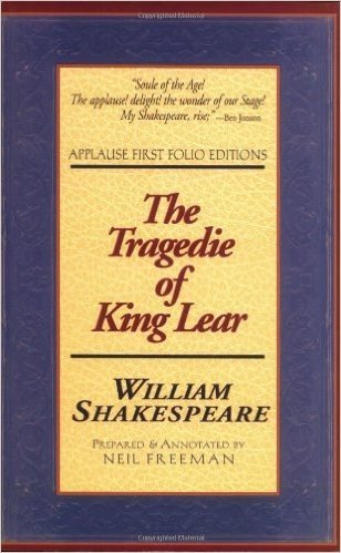 Tragedie of King Lear: Applause First Folio Editions