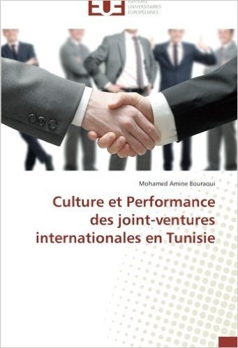 Culture Et Performance Des Joint-Ventures Internationales En Tunisie