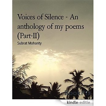 Voices of Silence - An anthology of my poems (Part-II) (English Edition) [Kindle-editie] beoordelingen