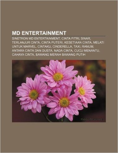 MD Entertainment: Sinetron MD Entertainment, Cinta Fitri, Sinar, Terlanjur Cinta, Cinta Puteri, Kesetiaan Cinta, Melati Untuk Marvel, Ci