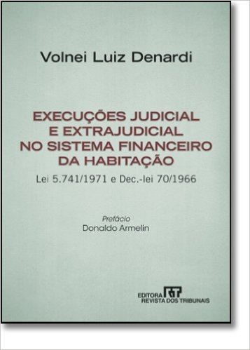 Execuções Judicial e Extrajudicial no Sistema Financeiro da Habitação