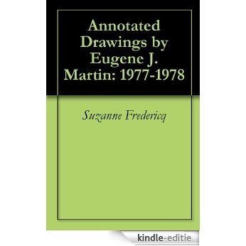 Annotated Drawings by Eugene J. Martin: 1977-1978 (English Edition) [Kindle-editie]
