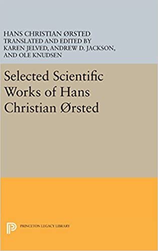 indir Selected Scientific Works of Hans Christian Ørsted (Princeton Legacy Library)
